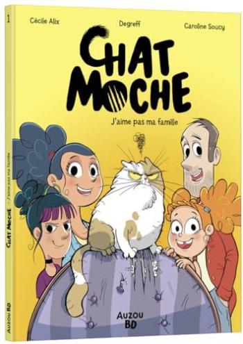 Couverture de l'album Chat Moche - 1. J'aime pas ma famille