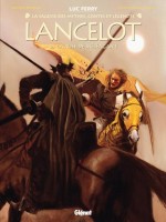 La Sagesse des Mythes - Contes & Légendes 13. Lancelot - Tome 4 : La ruse de Méléagant