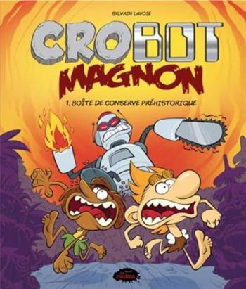 Couverture de l'album Crobot Magnon - 1. Boîte de conserve préhistorique