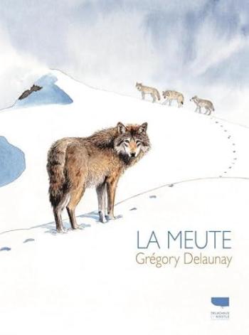 Couverture de l'album La Meute (Grégory Delaunay) (One-shot)