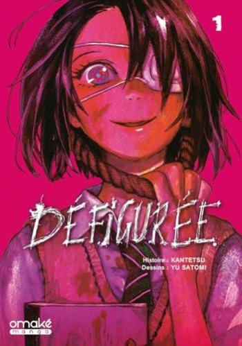 Couverture de l'album Défigurée - 1. Tome 1