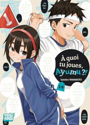 Couverture de l'album A quoi tu joues, Ayumu ?! - 14. Tome 14