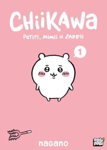 Couverture de l'album Chiikawa - Petits, mimis et zarbis - 1. Tome 1