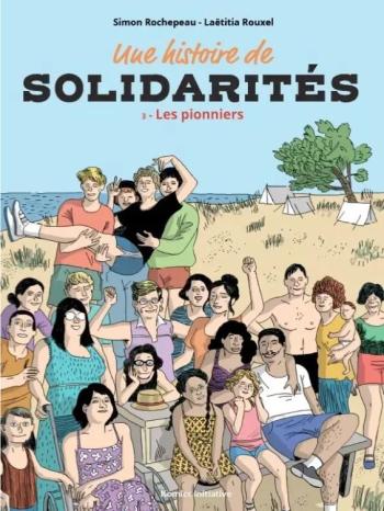 Couverture de l'album Une histoire de solidarités - 3. Les pionniers