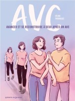 AVC - Avancer et se reconstruire à deux après un AVC (One-shot)