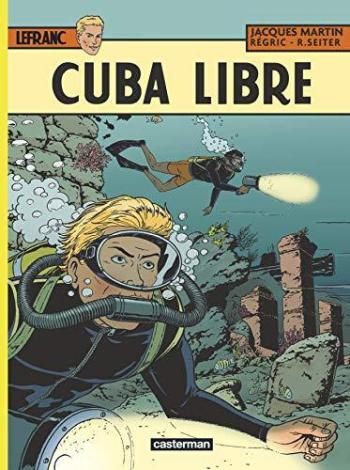 Couverture de l'album Lefranc - 25. Cuba libre