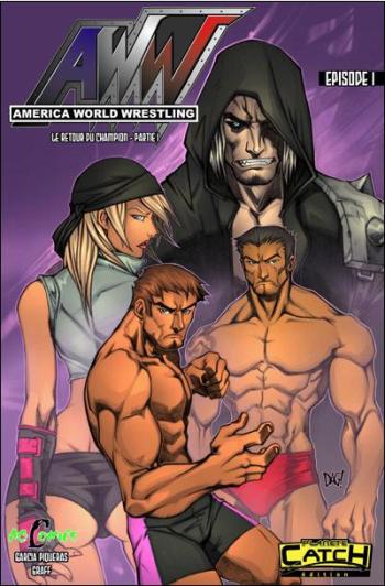 Couverture de l'album America World Wrestling - AWW - 1. Le retour du Champion - Partie 1