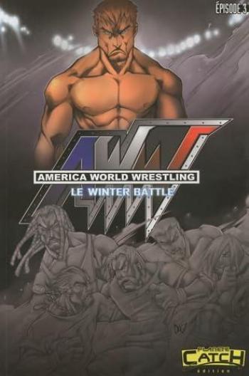 Couverture de l'album America World Wrestling - AWW - 3. Le Winter Battle