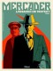 Mercader - L'Assassin de Trotsky : 2. Tome 2