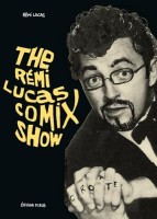 The Rémi Lucas Comix Show (One-shot)