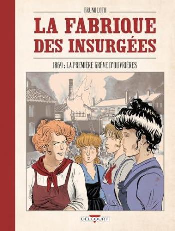 Couverture de l'album La Fabrique des insurgées (One-shot)