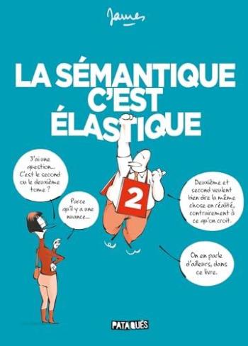 Couverture de l'album La Sémantique c'est élastique - 2. Tome 2