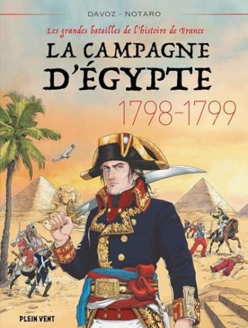 Couverture de l'album Les grandes batailles de l'histoire de France - 6. La Campagne d'Egypte 1798-1799