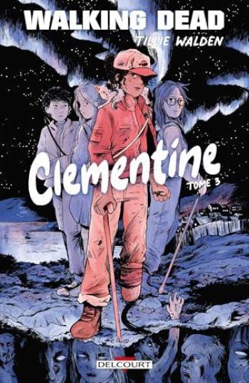 Couverture de l'album Walking Dead - Clementine - 3. Tome 3