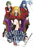 Gambling School Twin 15. Tome 15