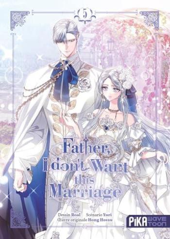 Couverture de l'album Father, I don't Want this Marriage - 5. Tome 5