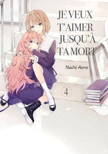 Couverture de l'album Je veux t'aimer jusqu'à ta mort - 4. Tome 4