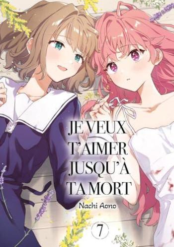 Couverture de l'album Je veux t'aimer jusqu'à ta mort - 7. Tome 7