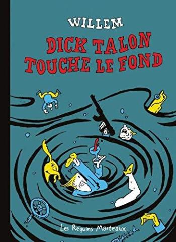 Couverture de l'album Dick Talon - 3. Dick Talon touche le fond