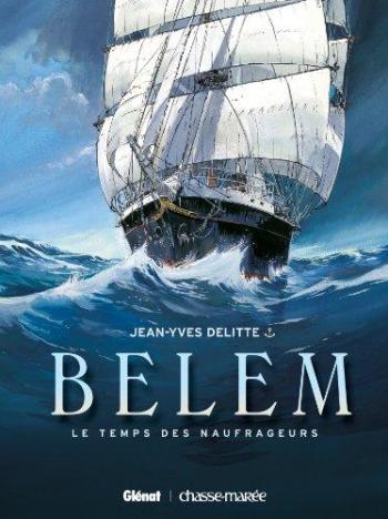 Couverture de l'album Belem (Delitte) - 1. Le Temps des naufrageurs