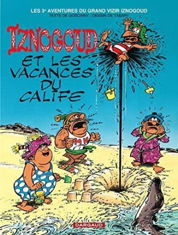 Couverture de l'album Iznogoud - 3. Iznogoud et les vacances du calife