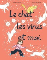 Le chat les virus et moi (One-shot)