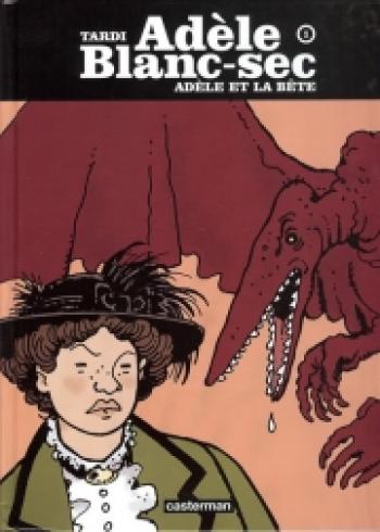 Couverture de l'album Les Aventures extraordinaires d'Adèle Blanc-Sec - 1. Adèle et la bête