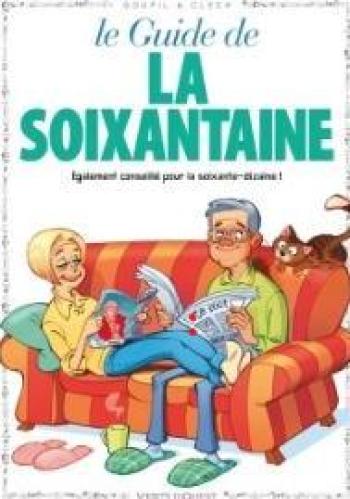 Couverture de l'album Les Guides en BD - 25. Le guide de la soixantaine