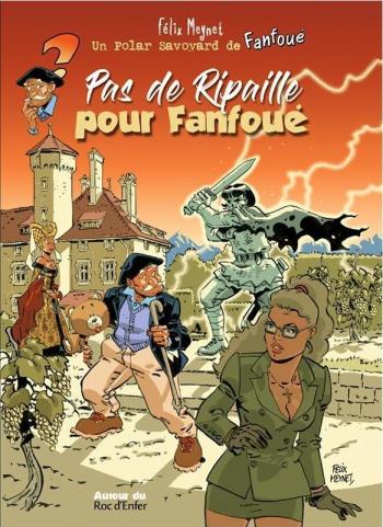 Couverture de l'album Les aventures de Fanfoué des Pnottas - 2. Pas de ripaille pour Fanfoué