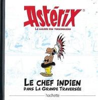 Astérix - La Grande Galerie des personnages 31. Le Chef Indien dans La Grande Traversée