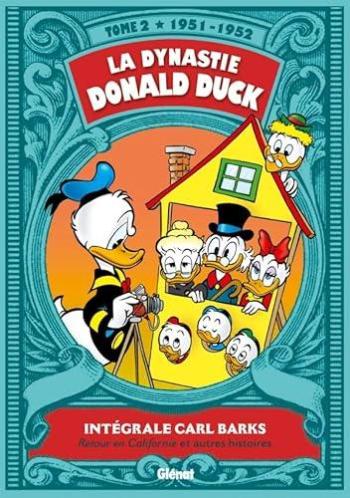 Couverture de l'album La Dynastie Donald Duck - Intégrale Carl Barks - 2. 1951-1952 : Retour en Californie et autres histoires