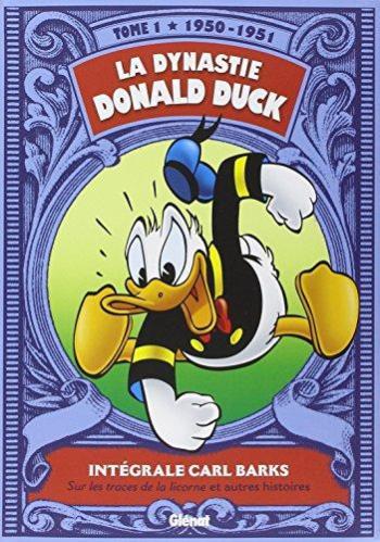 Couverture de l'album La Dynastie Donald Duck - Intégrale Carl Barks - 1. Sur les traces de la licorne et autres histoires