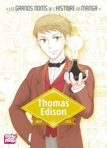 Couverture de l'album Les Grands Noms de l'Histoire en manga - 16. Thomas Edison - 1847-1931