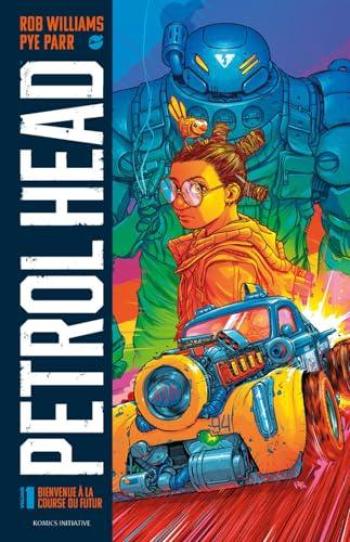 Couverture de l'album Petrol Head - 1. Bienvenue à la course du futur