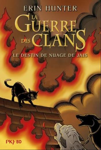 Couverture de l'album La Guerre des Clans - INT. Le Destin de Nuage de Jais - Tomes 4 à 6