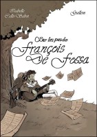 Sur les pas de François de Fossa (One-shot)