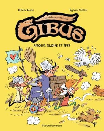 Couverture de l'album Les folles aventures de Gibus - 3. Amour, gloire et épée