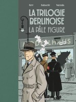 La Trilogie berlinoise 2. La pâle figure