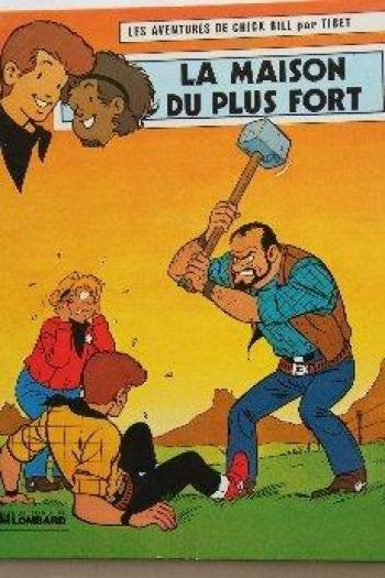 Couverture de l'album Chick Bill (Les aventures de) - 44. La maison du plus fort