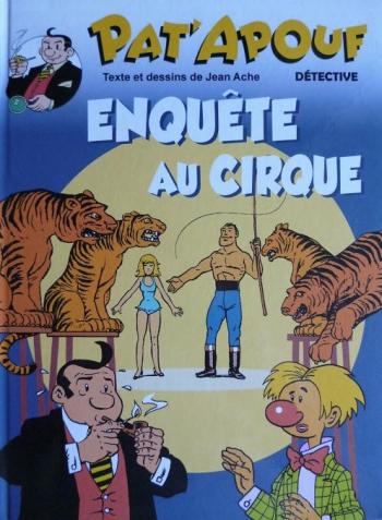 Couverture de l'album Pat'apouf Détective - 2. Enquête au cirque