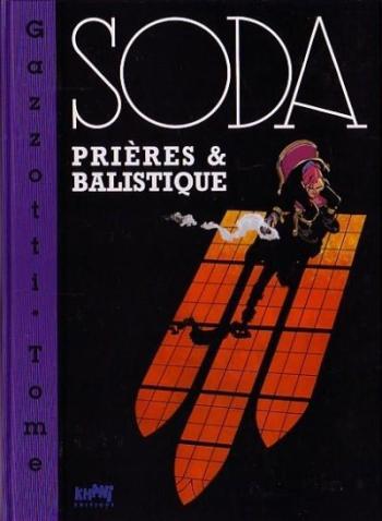 Couverture de l'album Soda - 11. Prières et balistique