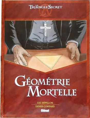 Couverture de l'album Le Triangle secret - HS. Géométrie Mortelle