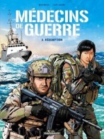 Médecins de Guerre 3. Rédemption