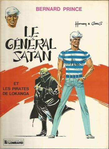 Couverture de l'album Bernard Prince - 1. Le Général Satan et Les Pirates de Lokanga