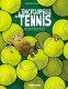 L'Encyclopédie du tennis : 2. Tout ce qu'il faut savoir pour devenir un champion. Encore.
