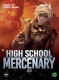 High School Mercenary : 8. Tome 8