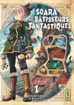 Soara et les bâtisseurs fantastiques 1. Tome 1