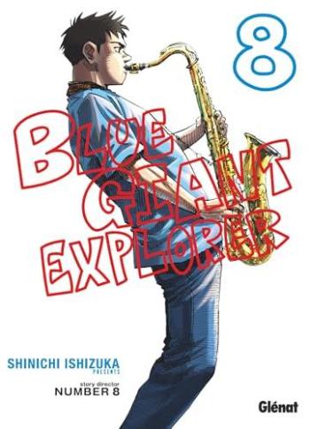 Couverture de l'album Blue Giant Explorer - 8. Tome 8