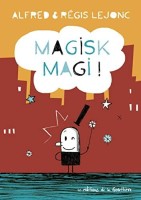Magisk Magi ! (One-shot)