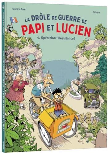 Couverture de l'album La drôle de guerre de Papi et Lucien - 4. Opération : Résistance !